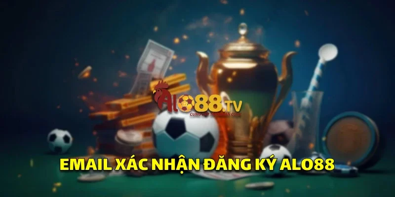 Đăng Ký Alo88: Bước Đầu Tiên Cho Cá Cược Đỉnh Cao! 3 Email từ Alo88 gửi mã kích hoạt tài khoản, giúp người chơi hoàn tất đăng ký và bắt đầu cá cược.